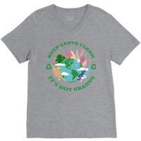 Keep Earth Cleanits Not Uranus Quote V-neck Tee | Artistshot