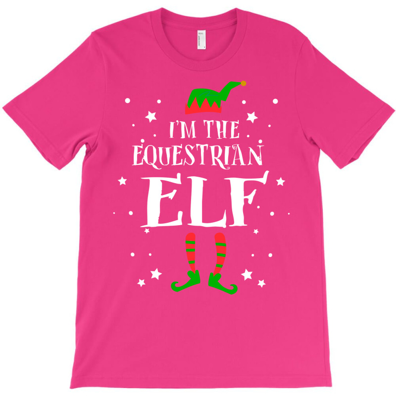 Im The Equestrian Elf Funny Cute Xmas Christmas Gi T-Shirt by lodenbuduanf | Artistshot