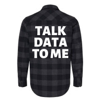 Talk Data To Me Girl Flannel Shirt | Artistshot