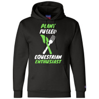 Plant Fueled Equestrian Nature Champion Hoodie | Artistshot