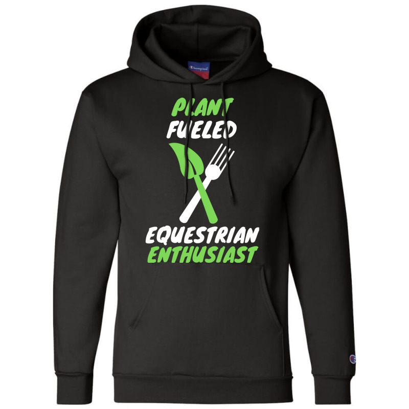 Plant Fueled Equestrian Nature Champion Hoodie by ravadadanine2 | Artistshot