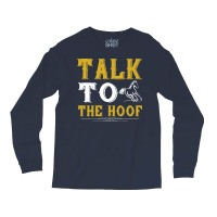 Talk To The Hoof Cute Long Sleeve Shirts | Artistshot