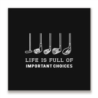 Life Is Golf Metal Print Square | Artistshot