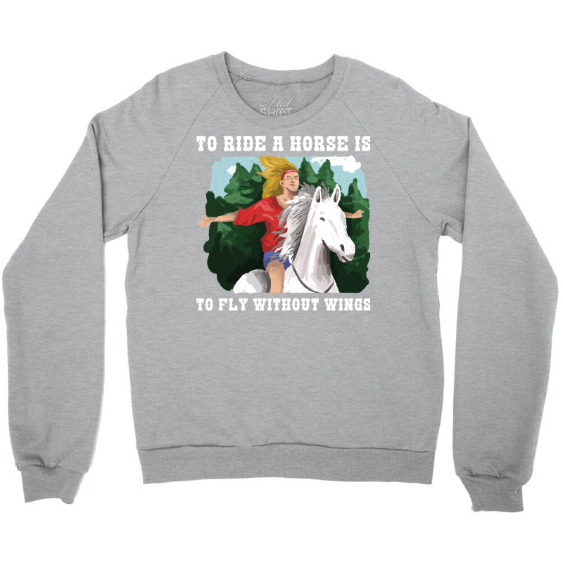 To Ride A Horse Funny Horse Gift Blue Crewneck Sweatshirt by seakolaasseh | Artistshot