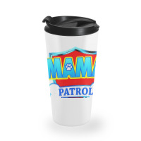 Mama Patrol Travel Mug | Artistshot