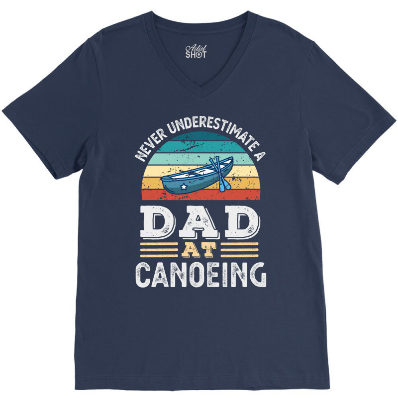 Funny Dad At Canoeing Fathers Day Gift Men 80s V-neck Tee | Artistshot