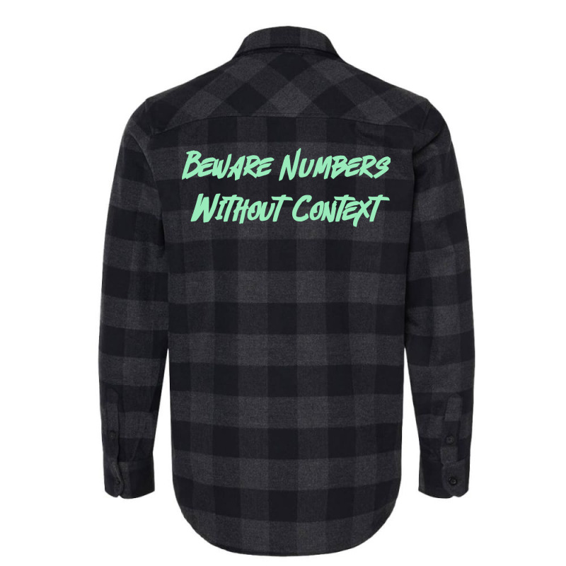 Beware Numbers Without Context Humor Flannel Shirt | Artistshot