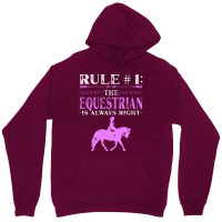 Rule The Equestrian Is Always Right Rider Girl Hor Unisex Hoodie | Artistshot