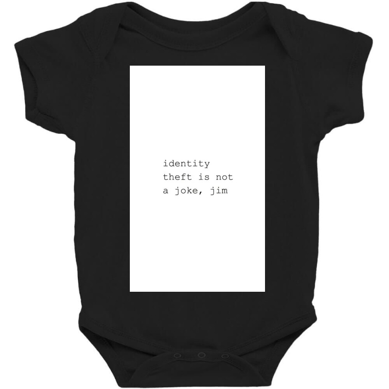 Identity Theft Is Not A Joke Baby Bodysuit | Artistshot