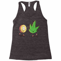 Bitcoin And Cannabis Humor Racerback Tank | Artistshot