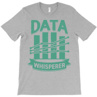 Data Whisperer Science Scientist Gift Travel T-shirt | Artistshot