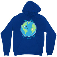 Your Today My Tomorrow Planet Earth Kids Future Hi Unisex Hoodie | Artistshot