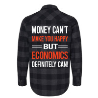 Funny Money Cant Make You Happy Economics Economy Flannel Shirt | Artistshot