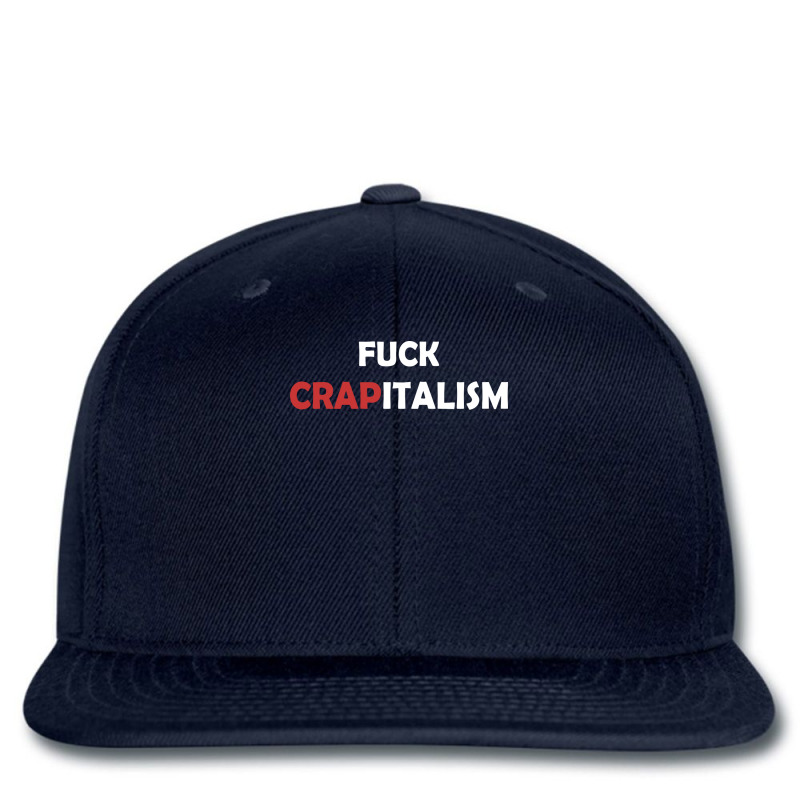 Fuck Crapitalism For Socialist Anti Capitalism Printed hat by kersonmosateb | Artistshot