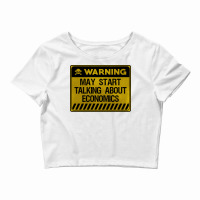 Warning May Start Talking About Economics Tumblr Crop Top | Artistshot