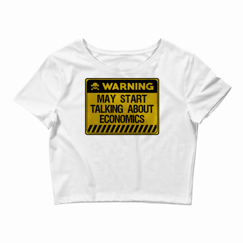 Warning May Start Talking About Economics Tumblr Crop Top by moholenajzern | Artistshot