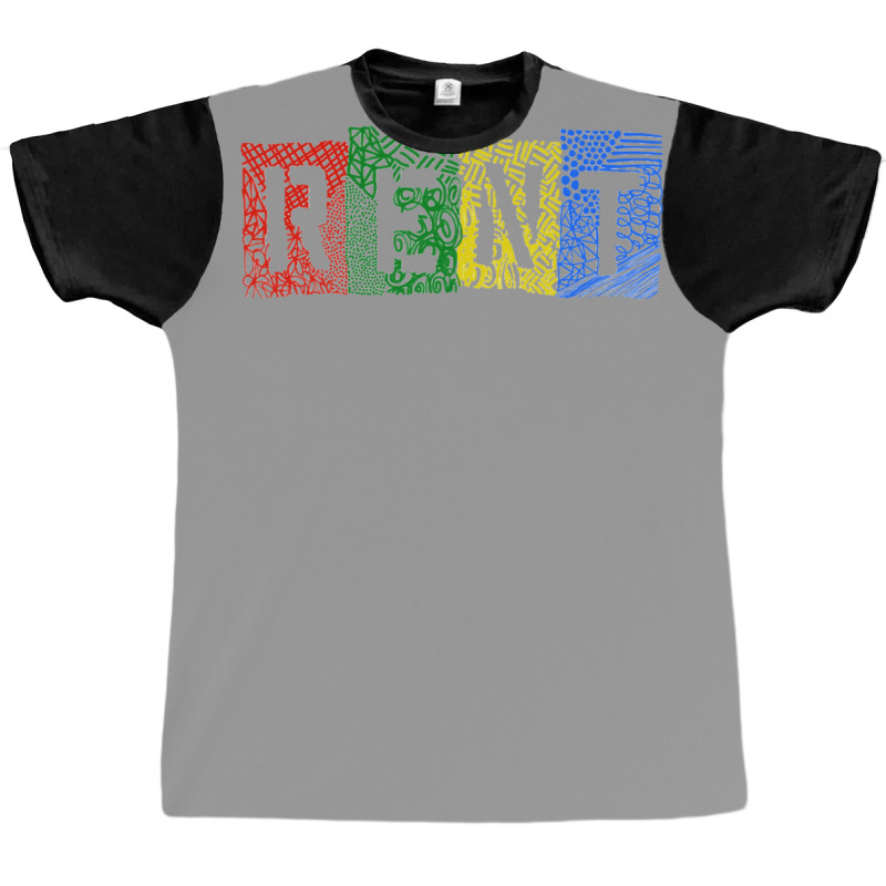 Rent The Musical Graphic T-shirt by fershbwelec | Artistshot