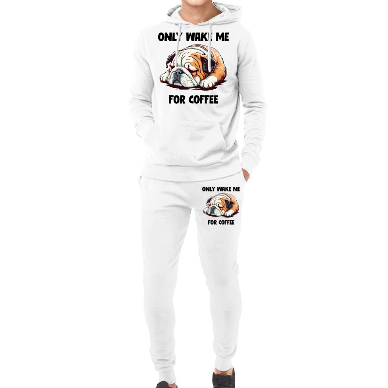 English Bulldog Only Wake Me For Coffee 80s Hoodie & Jogger set by texogeijnd | Artistshot