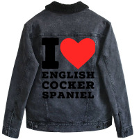 I Love English Cocker Spaniel Girl Unisex Sherpa-lined Denim Jacket | Artistshot