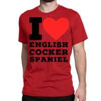 I Love English Cocker Spaniel Girl Classic T-shirt | Artistshot