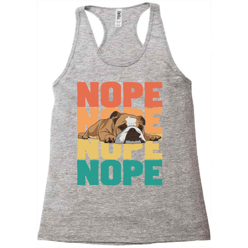 English Bulldog English Bulldog Nope Summer Racerback Tank by lameckogoyg | Artistshot