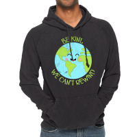 Be Kind We Cant Rewind Earth Day Tumblr Vintage Hoodie | Artistshot