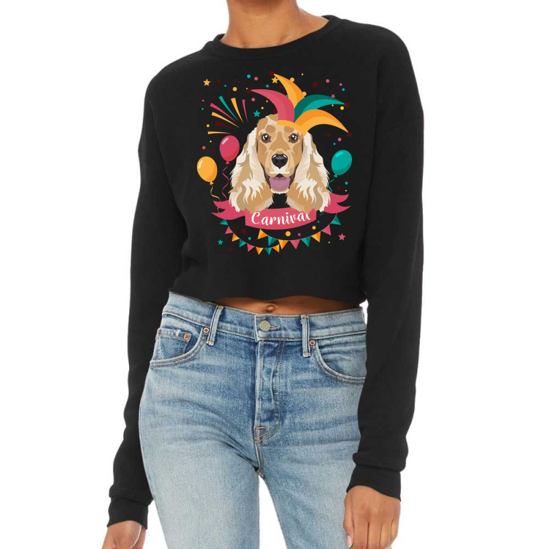 English Cocker Spaniel Carnival Madi Gras Humor Cropped Sweater by pislarjalopa | Artistshot