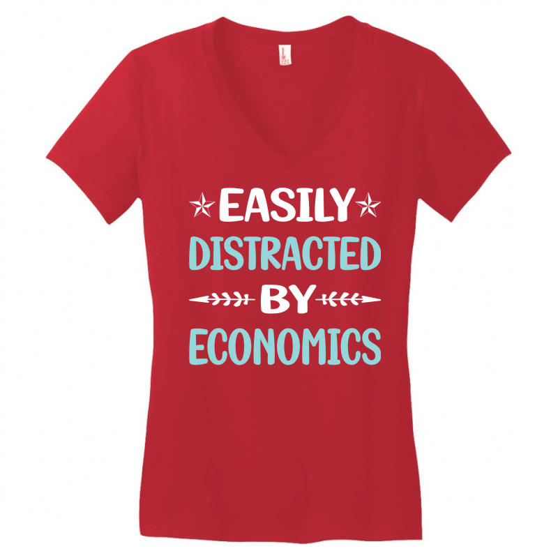 Funny Easily Distracted By Economics Economy Econo Women's V-Neck T-Shirt by terleytsaka6 | Artistshot