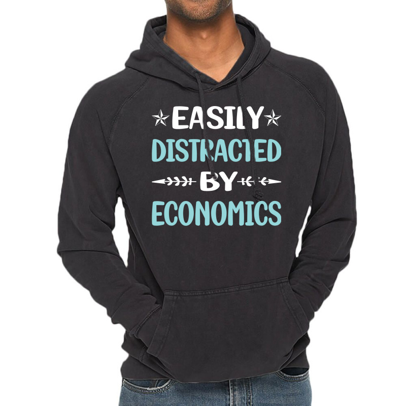 Funny Easily Distracted By Economics Economy Econo Vintage Hoodie by terleytsaka6 | Artistshot