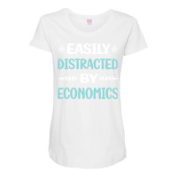 Funny Easily Distracted By Economics Economy Econo Maternity Scoop Neck T-shirt | Artistshot