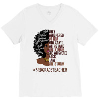 I Am The Storm 3rd Grade Teacher African American V-neck Tee | Artistshot