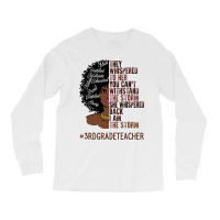 I Am The Storm 3rd Grade Teacher African American Long Sleeve Shirts | Artistshot