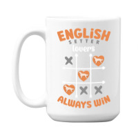 English Setter Lovers Always Win Yellow 15 Oz Coffee Mug | Artistshot