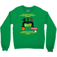 Trickledown Economics Explained Usa Style Green Crewneck Sweatshirt | Artistshot