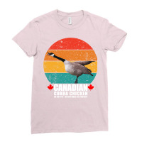 Canadian Cobra Chicken Retro Goose With Scary Atta Ladies Fitted T-shirt | Artistshot