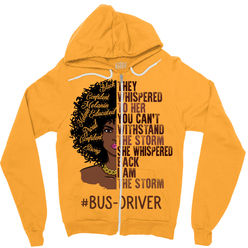 I Am The Storm Busdriver African American Women Tu Zipper Hoodie | Artistshot