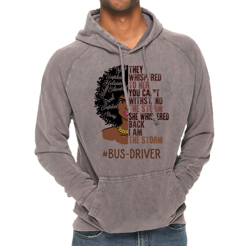 I Am The Storm Busdriver African American Women Tu Vintage Hoodie | Artistshot