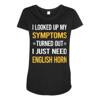 My Symptoms English Horn Cor Anglais Nostalgia Maternity Scoop Neck T-shirt | Artistshot