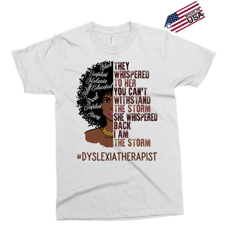 I Am The Storm Dyslexia Therapist African American Exclusive T-shirt | Artistshot