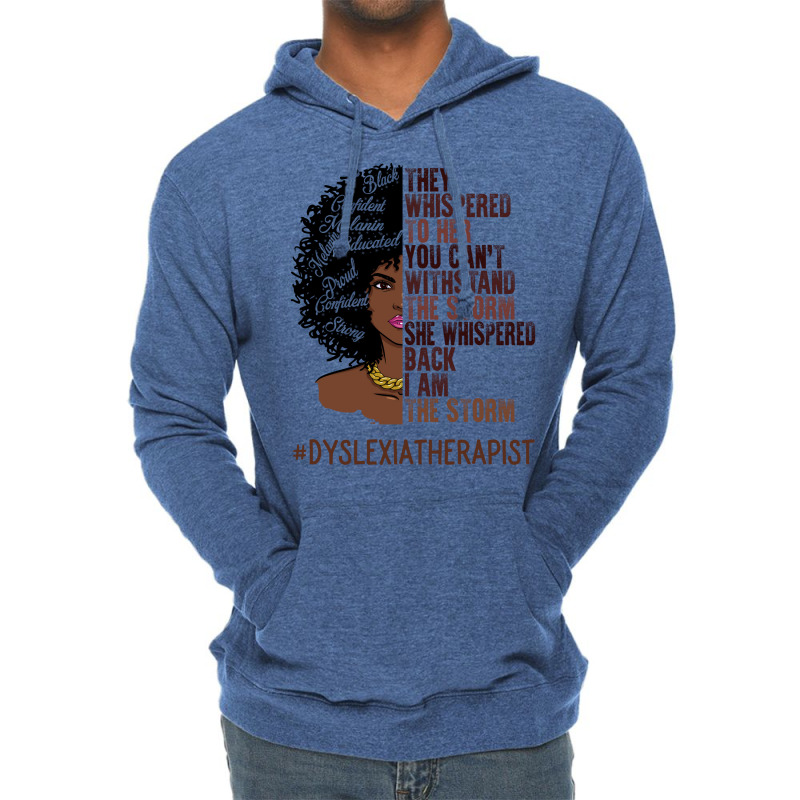 I Am The Storm Dyslexia Therapist African American Lightweight Hoodie | Artistshot