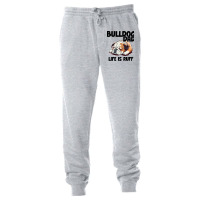 English Bulldog Bulldog Dad Life Is Ruff Unisex Jogger | Artistshot