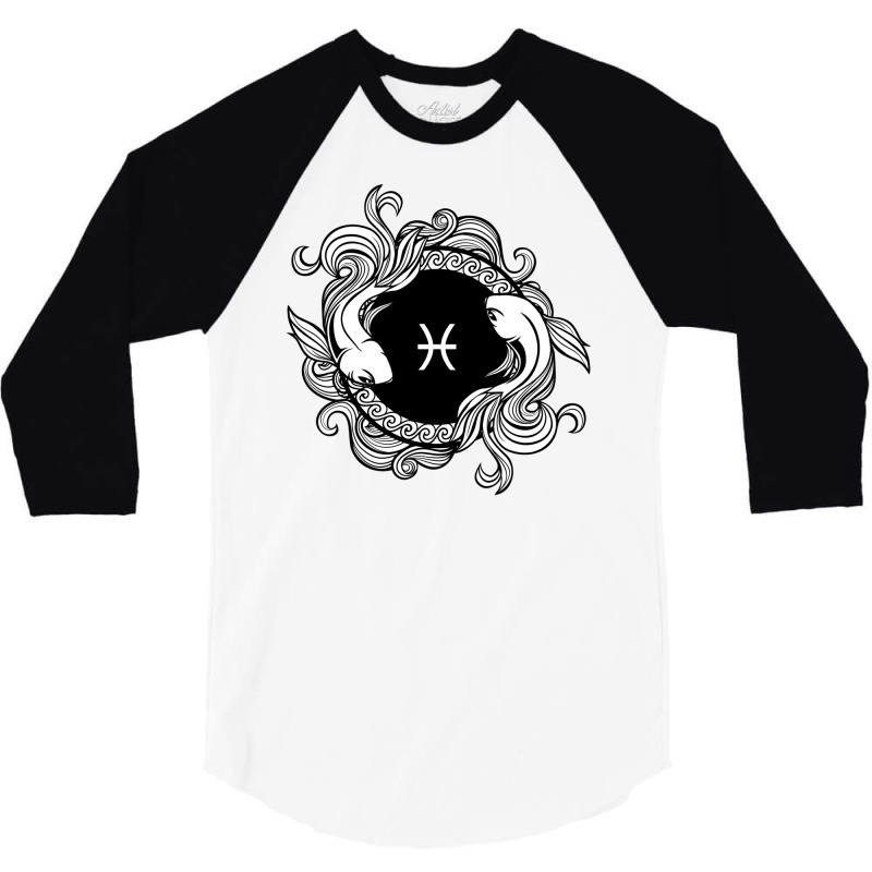 Pisces  Pisces Zodiac Sign  Birthday (black) 3/4 Sleeve Shirt | Artistshot