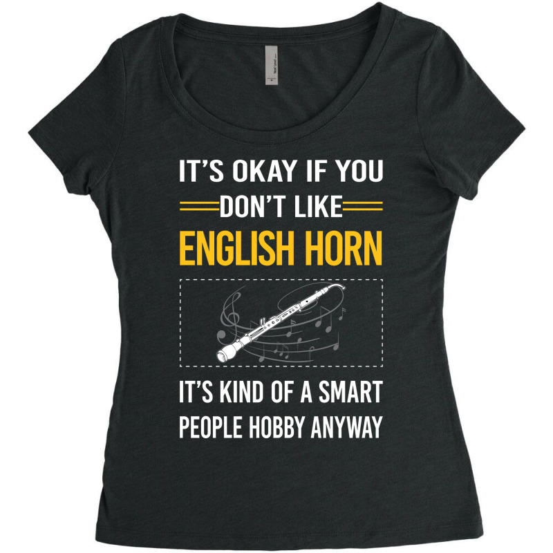 Funny Smart People English Horn Cor Anglais Cute Women's Triblend Scoop T-shirt by rokouatusarl | Artistshot