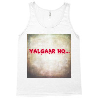 Yalgaar Ho... Tank Top | Artistshot