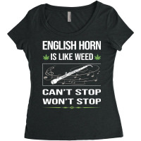 Funny Cant Stop English Horn Cor Anglais Summer Women's Triblend Scoop T-shirt | Artistshot