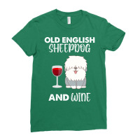 Old English Sheepdog And Wine Old English Sheepdog Ladies Fitted T-shirt | Artistshot