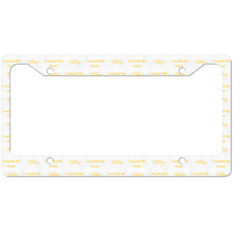 Electrician 20230215t020929967 License Plate Frame by hubeashpaz3 | Artistshot