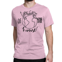 Take Care Of Your Houseoneline Music Classic T-shirt | Artistshot