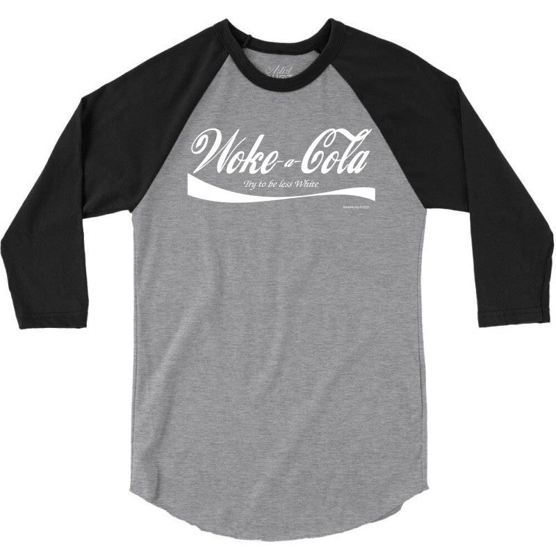 Woke A Cola 3/4 Sleeve Shirt | Artistshot