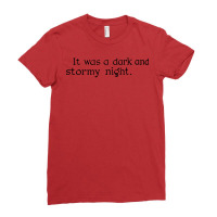 It Was A Dark And Stormy Night. Ladies Fitted T-shirt | Artistshot